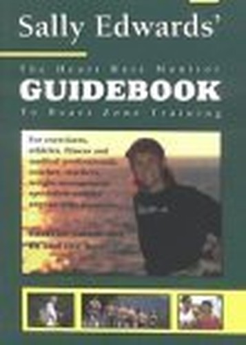 The Heart Rate Monitor Guidebook to Heart Zone Training