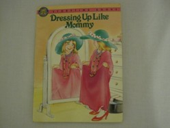 Dressing Up Like Mommy