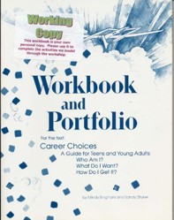 Workbook and Portfolio for Career Choices: A Guide for Teens and Young Adults
