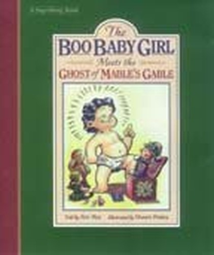 The Boo Baby Girl Meets the Ghost of Mable's Gable