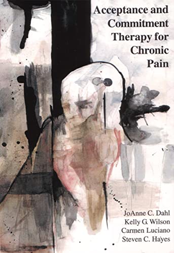 Acceptance & Commitment Therapy for Chronic Pain