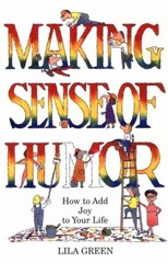 Making Sense of Humor