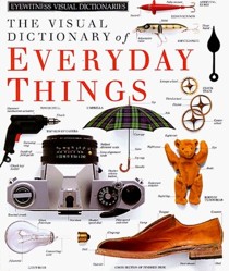 The Visual Dictionary of Everyday Things