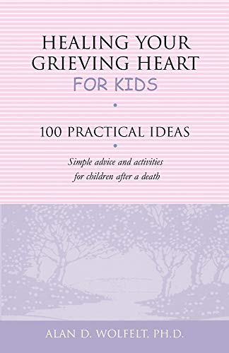 Healing Your Grieving Heart for Kids