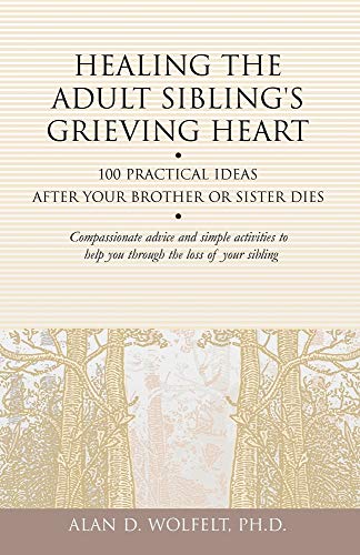 Healing the Adult Sibling's Grieving Heart