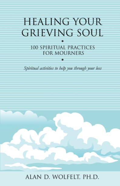 Healing Your Grieving Soul