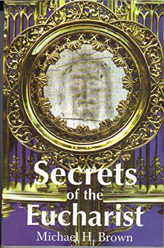 Secrets of the Eucharist