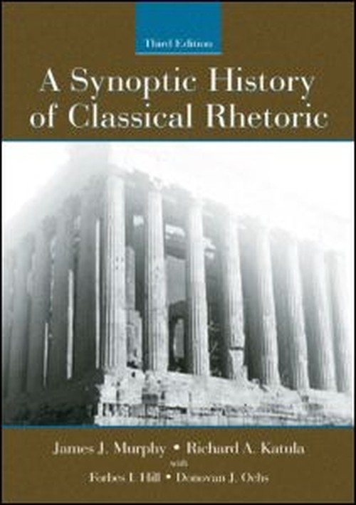 A Synoptic History of Classical Rhetoric