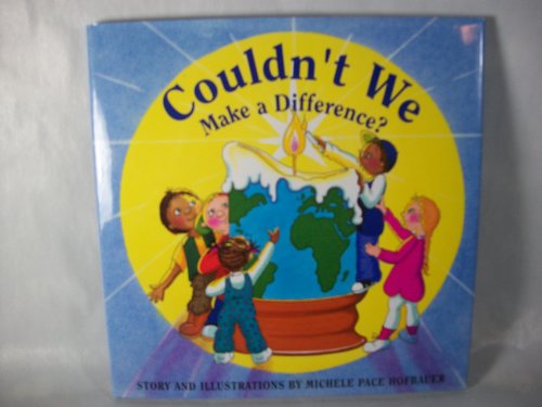 Couldn't We Make a Difference?
