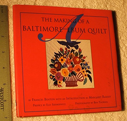 The Making of a Baltimore Album Quilt