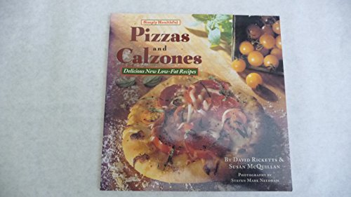 Simply Healthful Pizzas & Calzones (Paper Only)