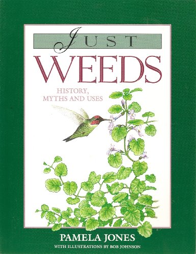 Just Weeds - History, Myths & Uses (Paper Only)