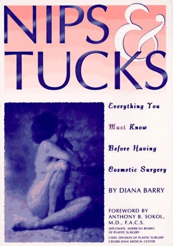 Nips and Tucks