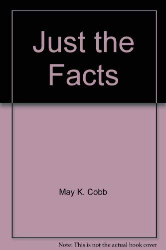 Just the Facts