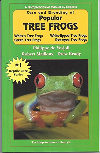 Care and Breeding of Popular Tree Frogs