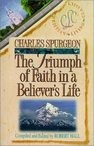 The Triumph of Faith in a Believer's Life