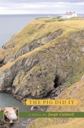The Pig Did it