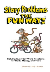 Story Problems the Fun Way: Solving Everyday Word Problems for Math, Money, and Time (Times Tables the Fun Way)