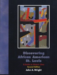 Discovering African American St.Louis-A Guide To Historic Sites
