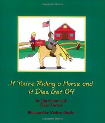If You're Riding a Horse and It Dies, Get Off