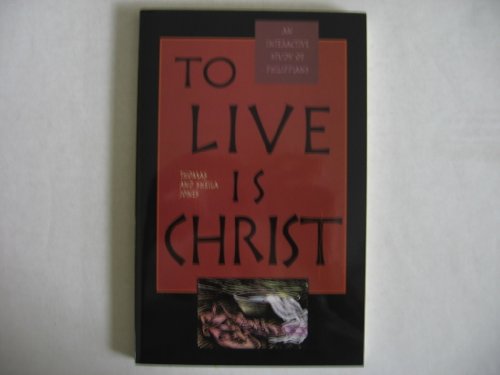 To Live Is Christ