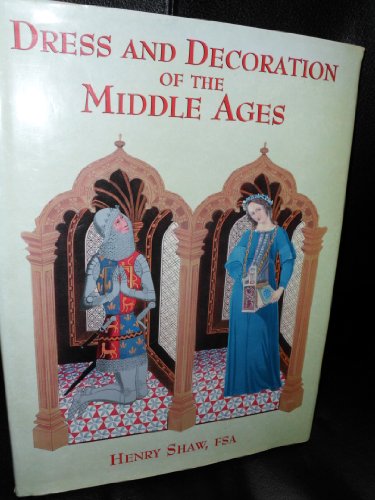 Dress and Decoration in the Middle Ages