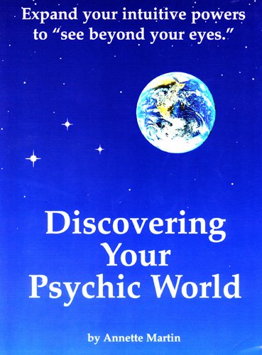 Discovering Your Psychic World