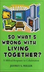 So Whats Wrong with Living Together?