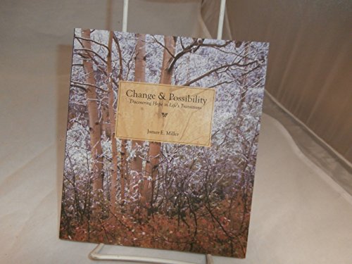 Change Possibility Discovering Hope In Lifes Transitions