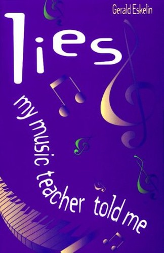 Lies My Music Teacher Told ME