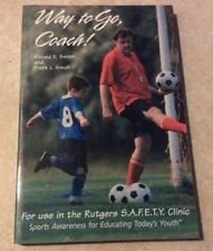 Way to Go Coach! For Use in the Rutgers S.A.F.E.T.Y Clinic