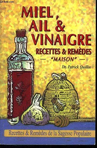 Honey, Garlic and Vinegar