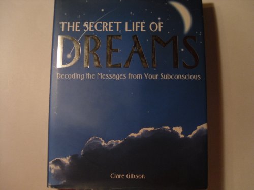 The Secret Life of Dreams
