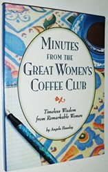 Minutes from the Great Women's Coffee Club