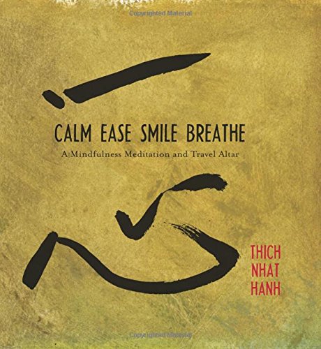 Calm, Ease, Smile, Breathe