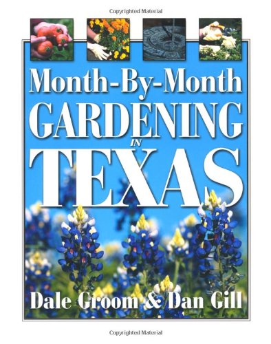 Month by Month Gardening in Texas