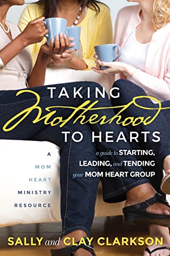 Taking Motherhood to Hearts