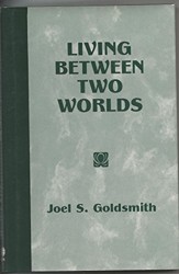 Living Between Two Worlds