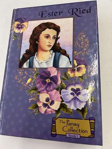 Ester Ried (The Pansy Collection, Book 1)