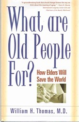 What are Old People For?