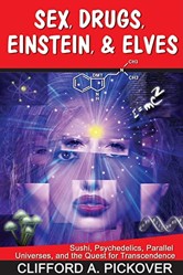 Sex, Drugs, Einstein & Elves