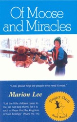 Of Moose and Miracles