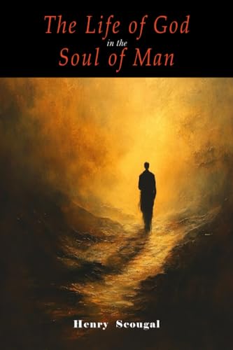 The Life of God in the Soul of Man