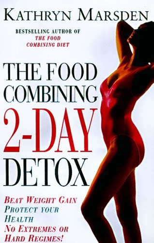 The Food Combining 2-Day Detox Diet