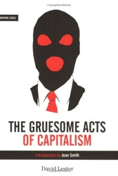 The Gruesome Acts of Capitalism