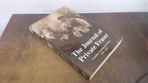The Journal of Private Fraser, 1914-18. Canadian Expeditionary Force