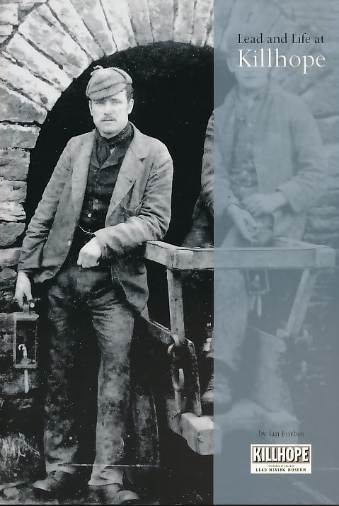 Lead and Life at Killhope