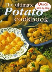The Ultimate Potato Cookbook
