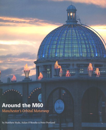 Around the M60: Manchester's Orbital Motorway