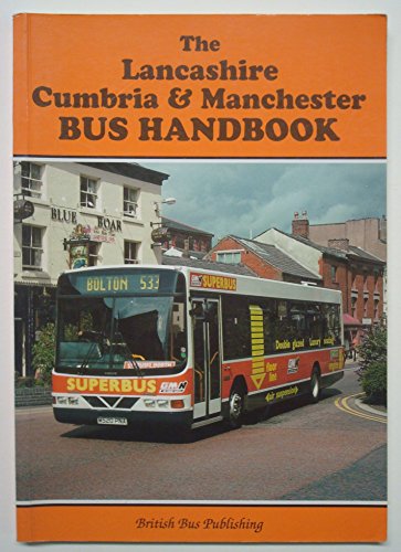 The Lancashire, Cumbria and Manchester Bus Handbook